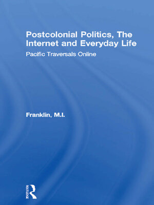 cover image of Postcolonial Politics, the Internet and Everyday Life